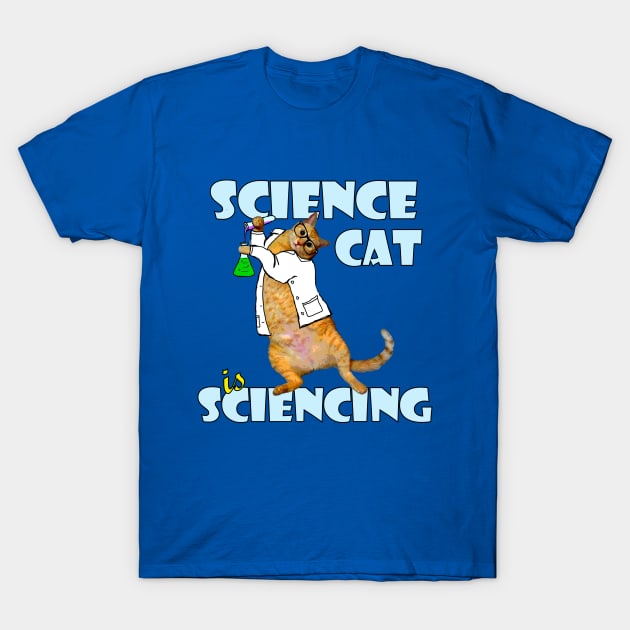 Science Cat is Sciencing T-Shirt by RawSunArt